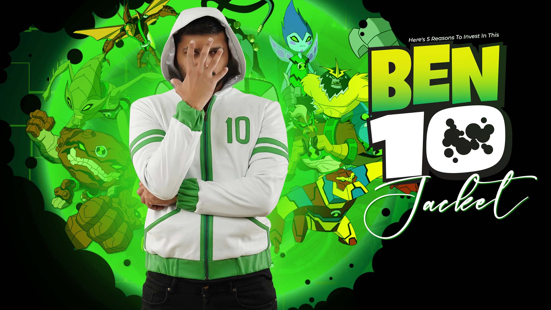 Here's 5 Reasons To Invest In This Ben Ten Jacket