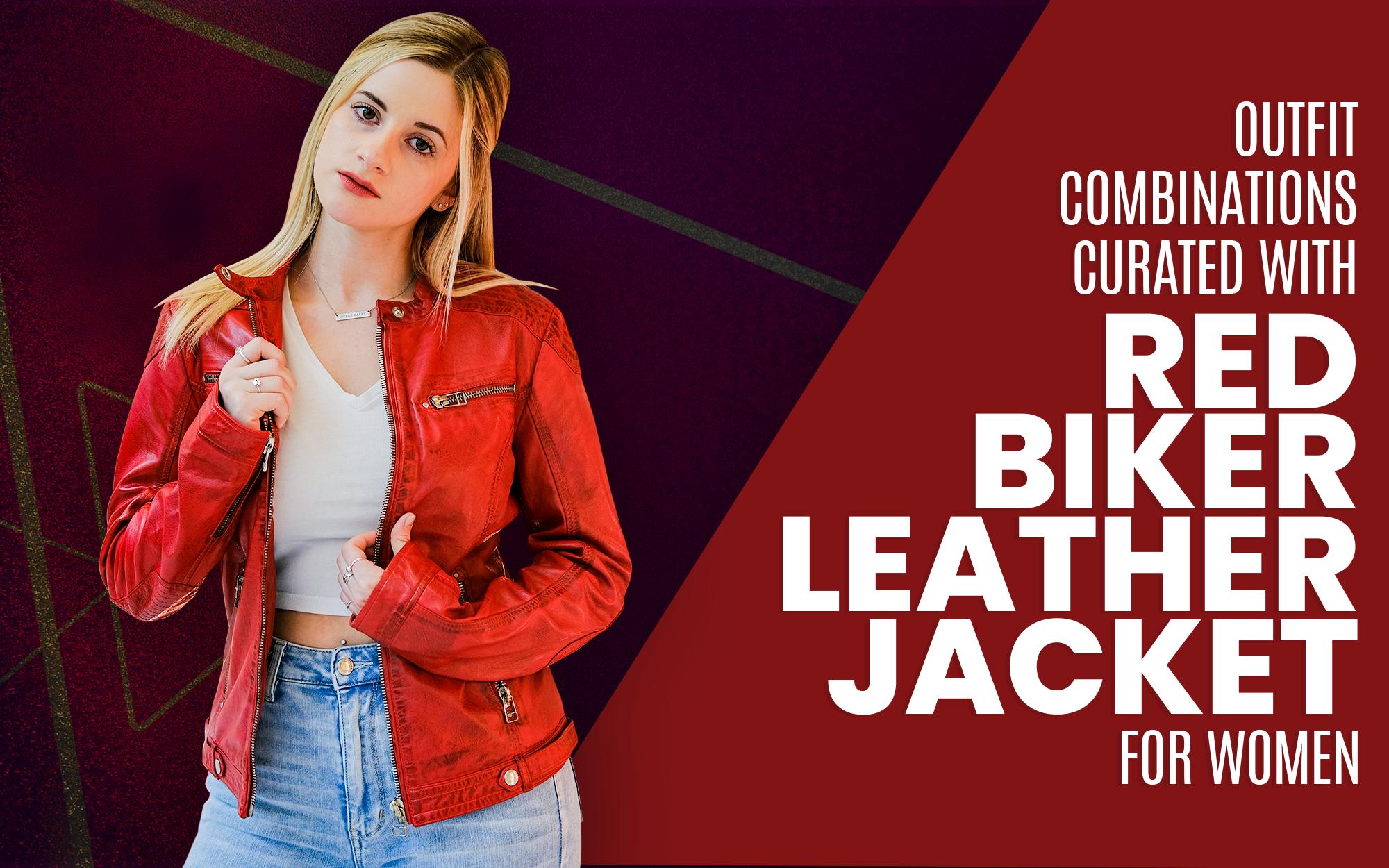 Outfit Combinations Curated with Red Biker Leather Jacket for Women