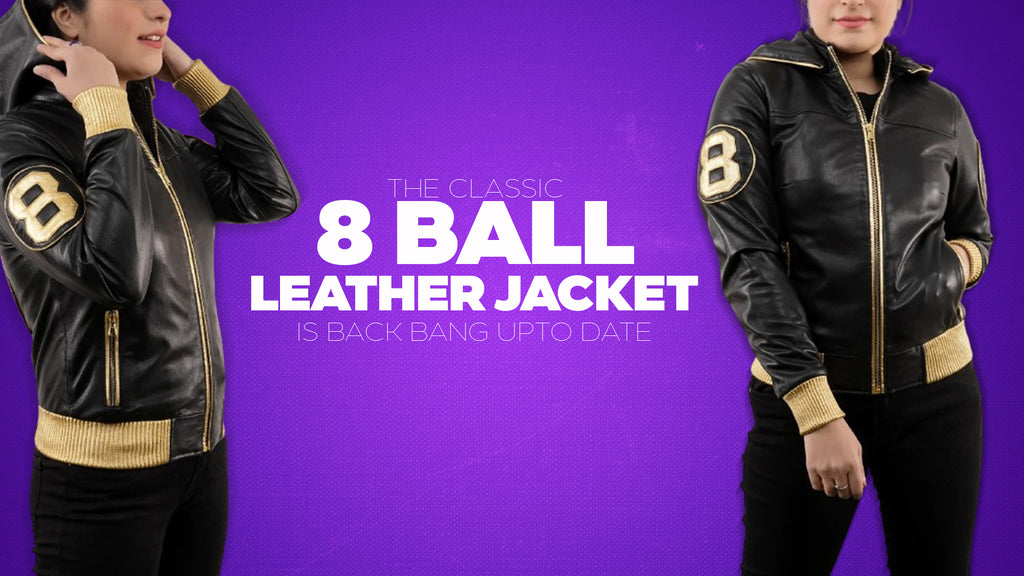 The Classic 8 Ball Leather Jacket Is Back Bang Upto Date