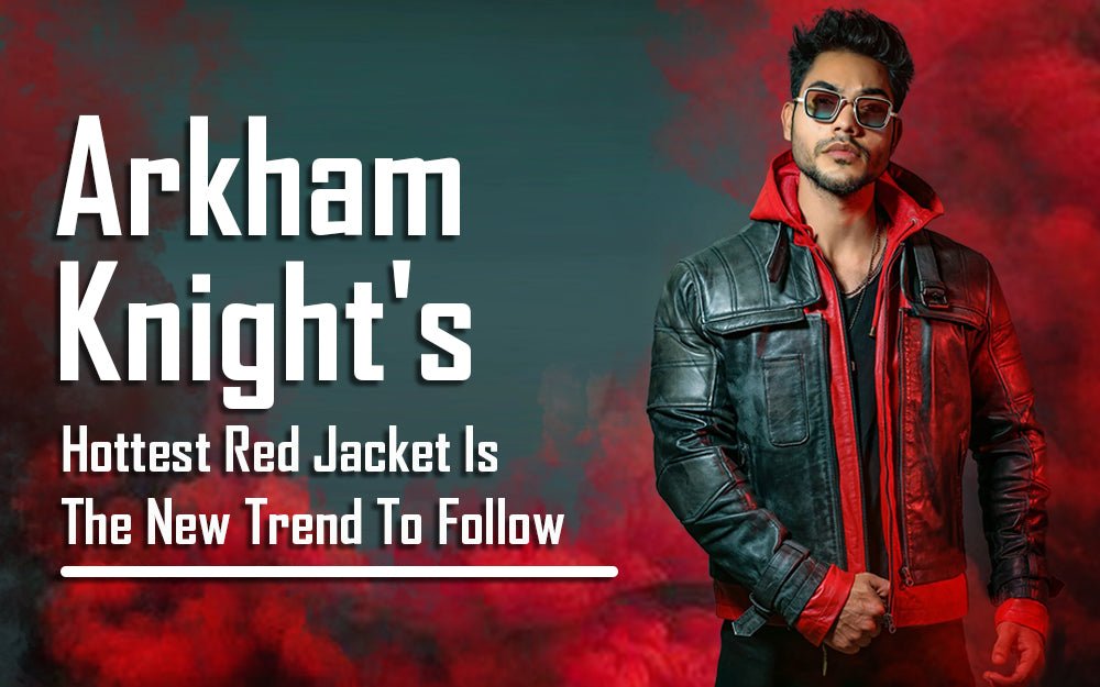 Arkham Knight's Hottest Red Jacket Is the New Trend to Follow