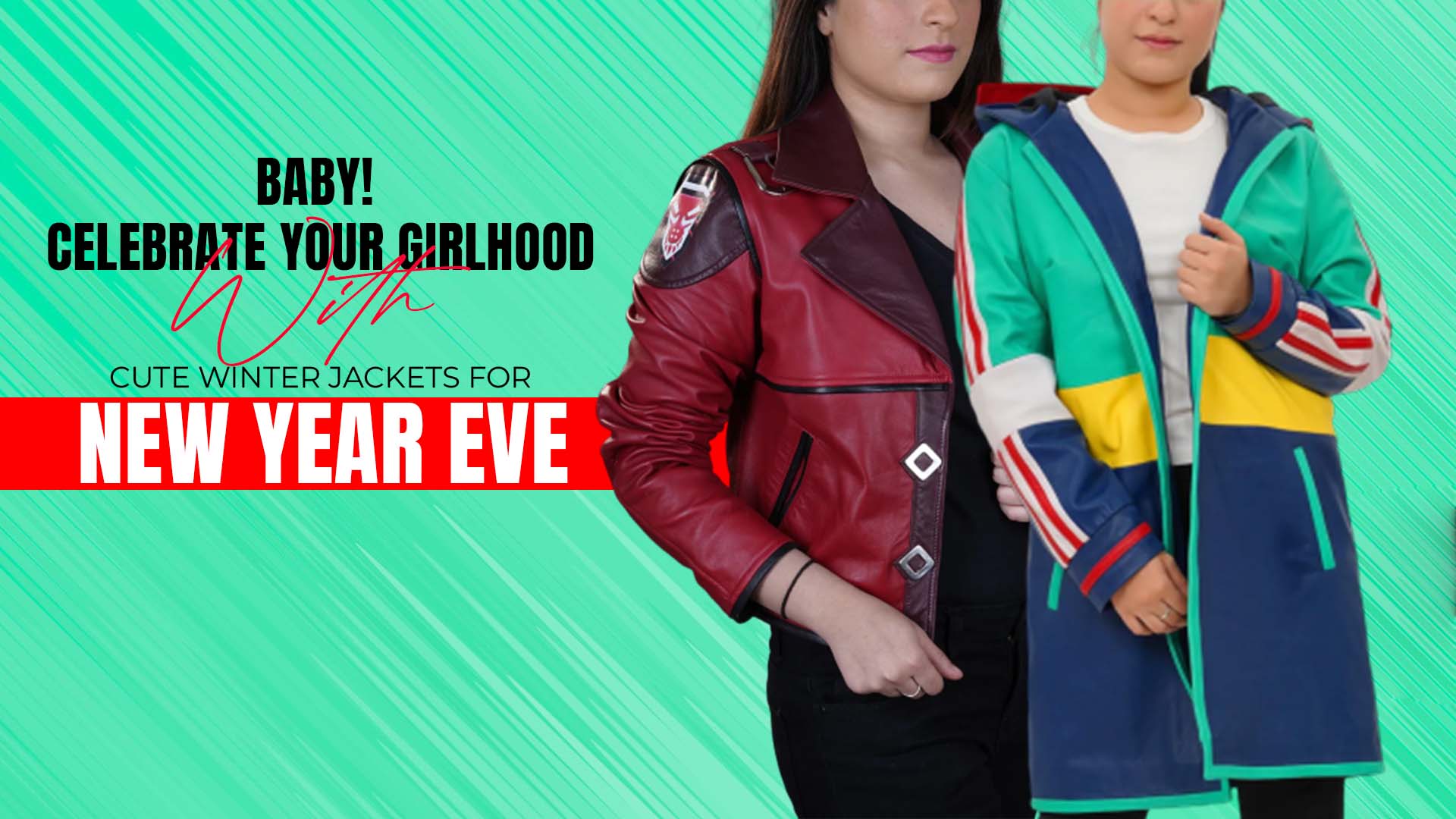 Baby! Celebrate Your Girlhood With The Cute Winter Jackets For New Year Eve