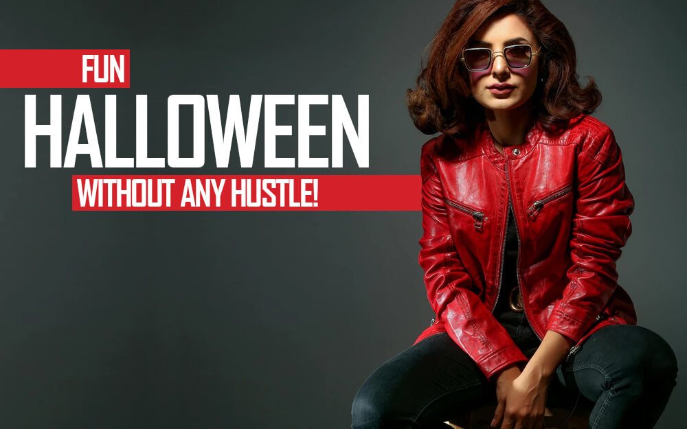Fun Halloween without Any Hustle!