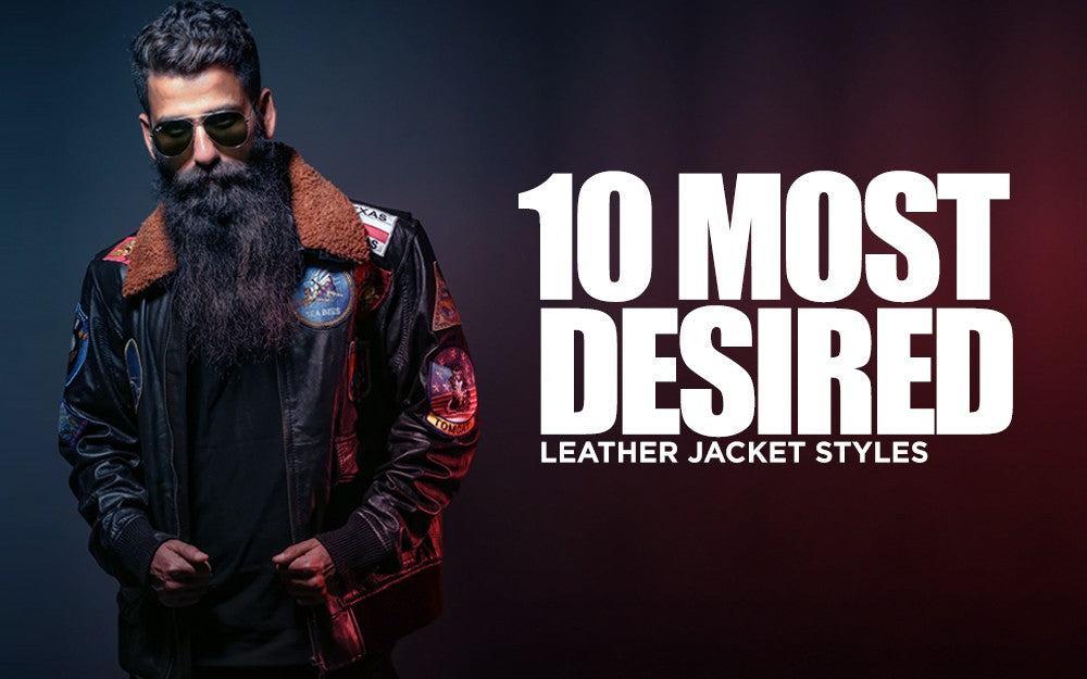 10 Most Desired Leather Jacket Styles