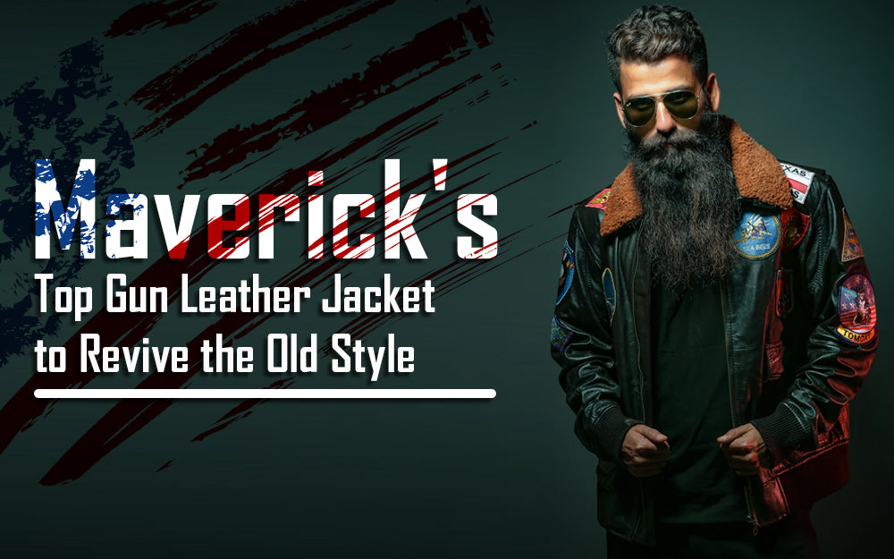 Maverick's Top Gun Leather Jacket to Revive the Old Style