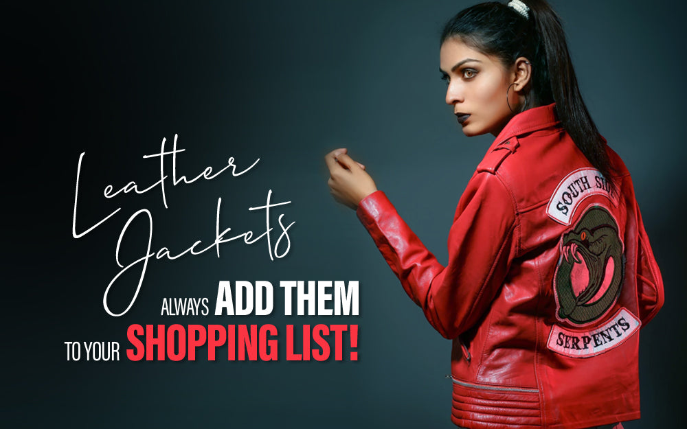 Leather Jackets: Always Add Them To Your Shopping List!