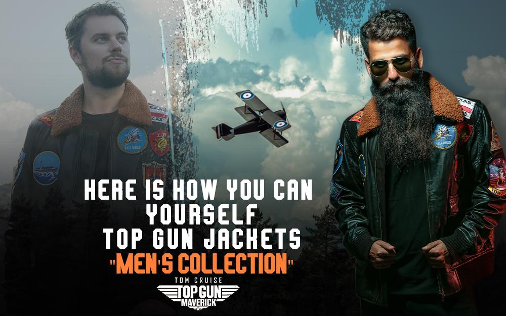 Here is How You Can Style Yourself  with Top Gun Jackets "Men's Collection"