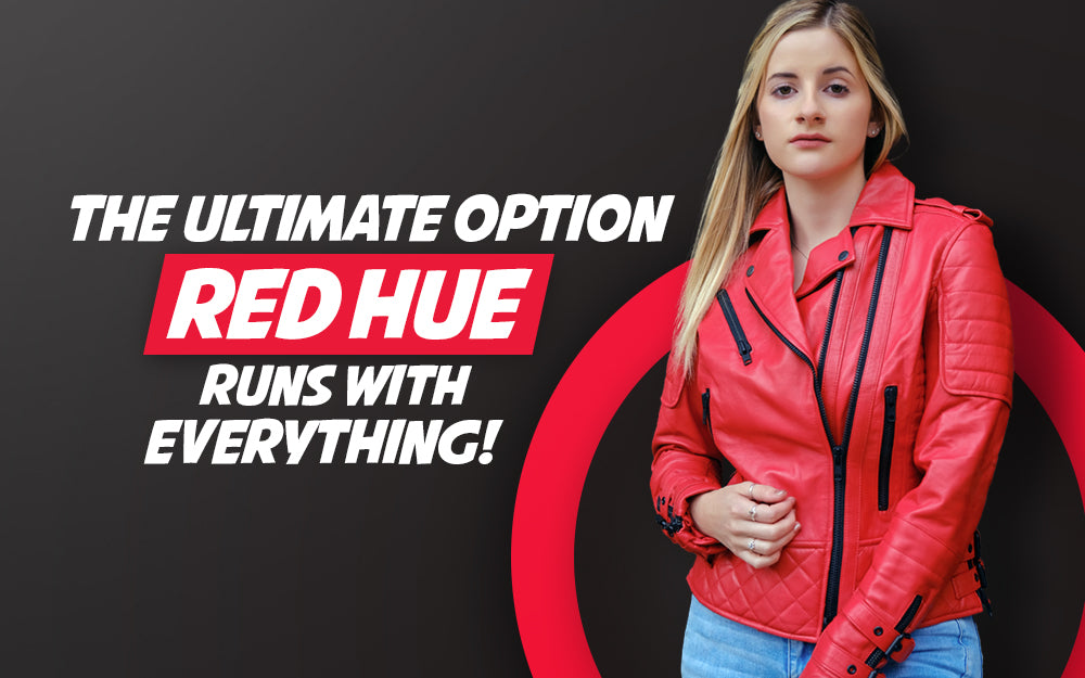 The Ultimate Option: Red Hue Runs With Everything!