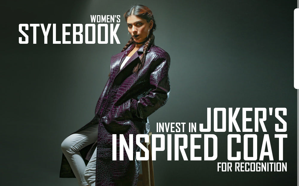 Women's Stylebook: Invest in Joker's Inspired Coat for Recognition